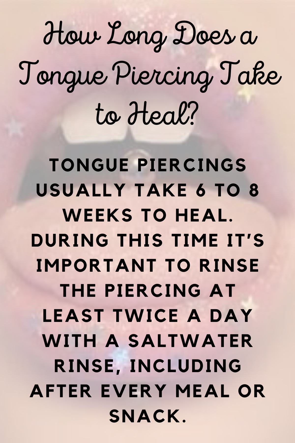 How Long Does a Tongue Piercing Take to Heal
