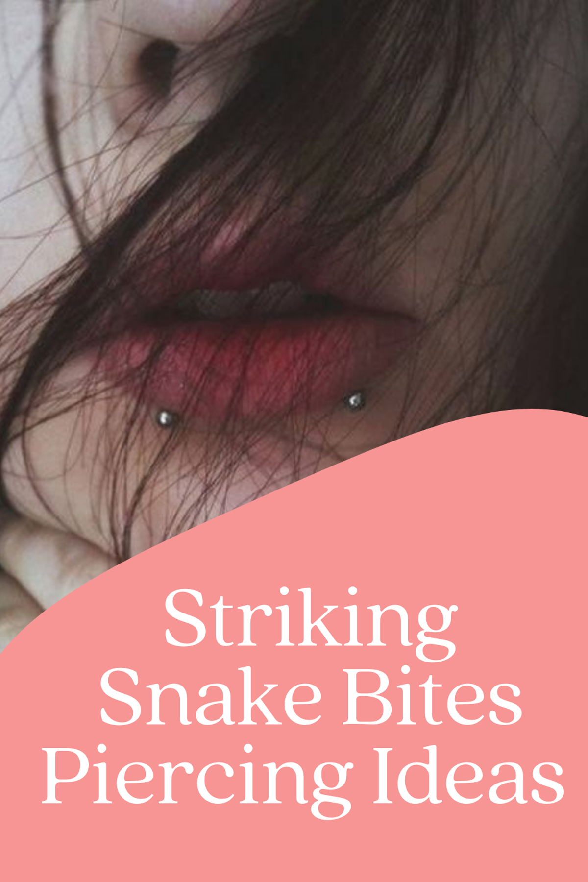 Snake Bite Piercing Ideas