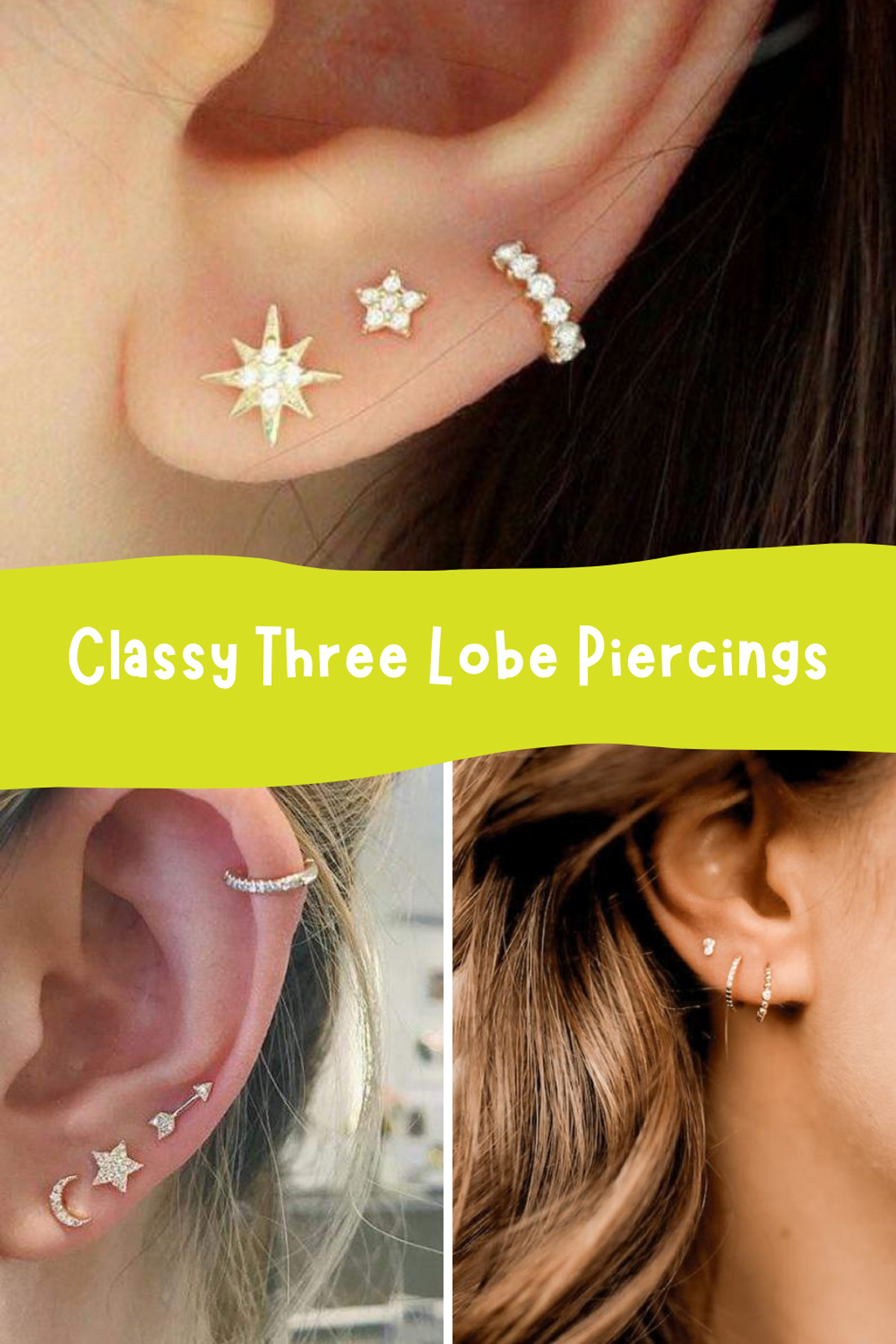 Classy Three Lobe Piercings