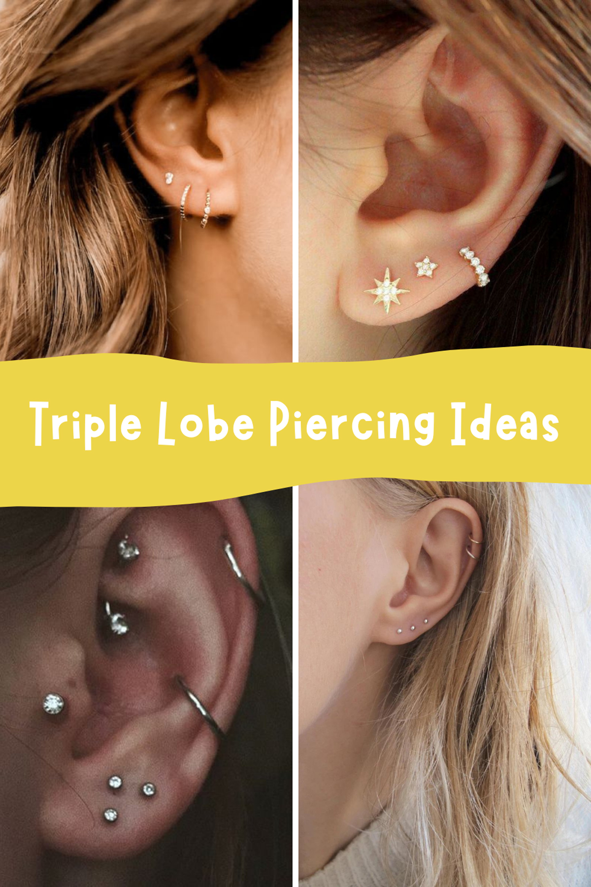 Triple Lobe Piercing
