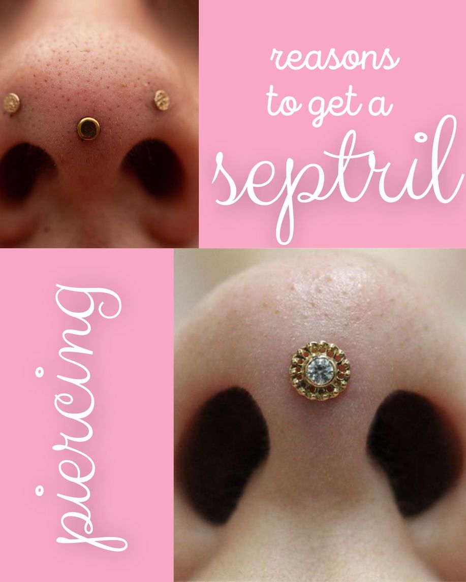 Reasons to get a septril, two septril pierced noses